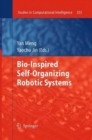 Image for Bio-Inspired Self-Organizing Robotic Systems