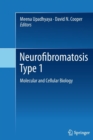 Image for Neurofibromatosis Type 1 : Molecular and Cellular Biology