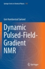 Image for Dynamic Pulsed-Field-Gradient NMR