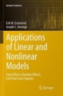 Image for Applications of Linear and Nonlinear Models : Fixed Effects, Random Effects, and Total Least Squares