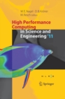 Image for High Performance Computing in Science and Engineering &#39;11 : Transactions of the High Performance Computing Center, Stuttgart (HLRS) 2011