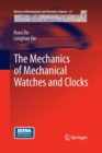 Image for The Mechanics of Mechanical Watches and Clocks