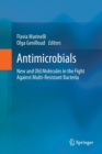 Image for Antimicrobials  : new and old molecules in the fight against multi-resistant bacteria
