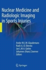 Image for Nuclear Medicine and Radiologic Imaging in Sports Injuries