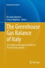 Image for The Greenhouse Gas Balance of Italy : An Insight on Managed and Natural Terrestrial Ecosystems