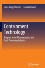 Image for Containment Technology : Progress in the Pharmaceutical and Food Processing Industry