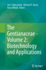 Image for The Gentianaceae - Volume 2: Biotechnology and Applications