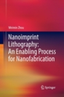Image for Nanoimprint Lithography: An Enabling Process for Nanofabrication