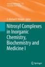 Image for Nitrosyl Complexes in Inorganic Chemistry, Biochemistry and Medicine I