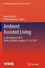 Image for Ambient assisted living  : 6 AAL-Kongress 2013, Berlin, Germany, January 22-23, 2013