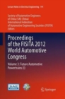 Image for Proceedings of the FISITA 2012 World Automotive Congress : Volume 3: Future Automotive Powertrains (I)