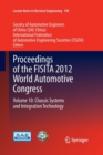 Image for Proceedings of the FISITA 2012 World Automotive Congress : Volume 10: Chassis Systems and Integration Technology