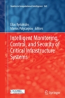 Image for Intelligent Monitoring, Control, and Security of Critical Infrastructure Systems