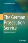 Image for The German prosecution service  : guardians of the law?