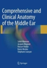 Image for Comprehensive and Clinical Anatomy of the Middle Ear