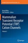 Image for Mammalian Transient Receptor Potential (TRP) cation channelsVolume I