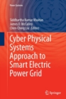 Image for Cyber Physical Systems Approach to Smart Electric Power Grid