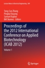 Image for Proceedings of the 2012 International Conference on Applied Biotechnology (ICAB 2012)Volume 1