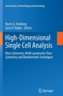 Image for High-dimensional single cell analysis  : mass cytometry, multi-parametric flow cytometry and bioinformatic techniques