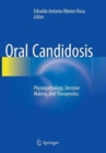 Image for Oral Candidosis : Physiopathology, Decision Making, and Therapeutics