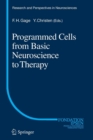 Image for Programmed Cells from Basic Neuroscience to Therapy