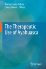 Image for The Therapeutic Use of Ayahuasca