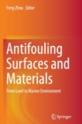 Image for Antifouling surfaces and materials  : from land to marine environment