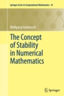 Image for The Concept of Stability in Numerical Mathematics
