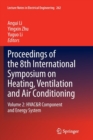 Image for Proceedings of the 8th International Symposium on Heating, Ventilation and Air Conditioning : Volume 2: HVAC&amp;R Component and Energy System