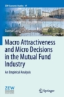 Image for Macro attractiveness and micro decisions in the mutual fund industry  : an empirical analysis