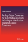 Image for Analog-Digital Converters for Industrial Applications Including an Introduction to Digital-Analog Converters