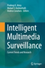 Image for Intelligent Multimedia Surveillance : Current Trends and Research