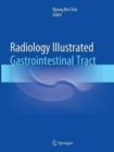 Image for Radiology Illustrated: Gastrointestinal Tract