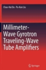 Image for Millimeter-Wave Gyrotron Traveling-Wave Tube Amplifiers
