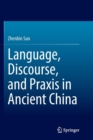 Image for Language discourse and praxis in ancient China