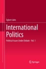 Image for International Politics : Political Issues Under Debate - Vol. 1