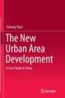 Image for The New Urban Area Development : A Case Study in China