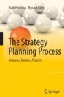 Image for The Strategy Planning Process : Analyses, Options, Projects