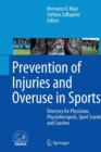 Image for Prevention of Injuries and Overuse in Sports : Directory for Physicians, Physiotherapists, Sport Scientists and Coaches