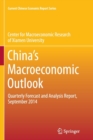 Image for China’s Macroeconomic Outlook : Quarterly Forecast and Analysis Report, September 2014