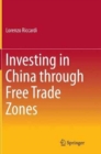Image for Investing in China through Free Trade Zones
