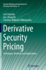 Image for Derivative Security Pricing : Techniques, Methods and Applications