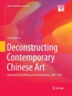 Image for Deconstructing Contemporary Chinese Art