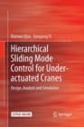 Image for Hierarchical Sliding Mode Control for Under-actuated Cranes : Design, Analysis and Simulation