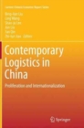 Image for Contemporary Logistics in China : Proliferation and Internationalization