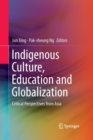 Image for Indigenous Culture, Education and Globalization