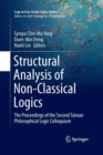 Image for Structural Analysis of Non-Classical Logics : The Proceedings of the Second Taiwan Philosophical Logic Colloquium