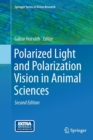 Image for Polarized Light and Polarization Vision in Animal Sciences