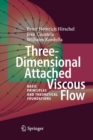 Image for Three-Dimensional Attached Viscous Flow : Basic Principles and Theoretical Foundations