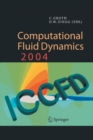 Image for Computational Fluid Dynamics 2004 : Proceedings of the Third International Conference on Computational Fluid Dynamics, ICCFD3, Toronto, 12-16 July 2004